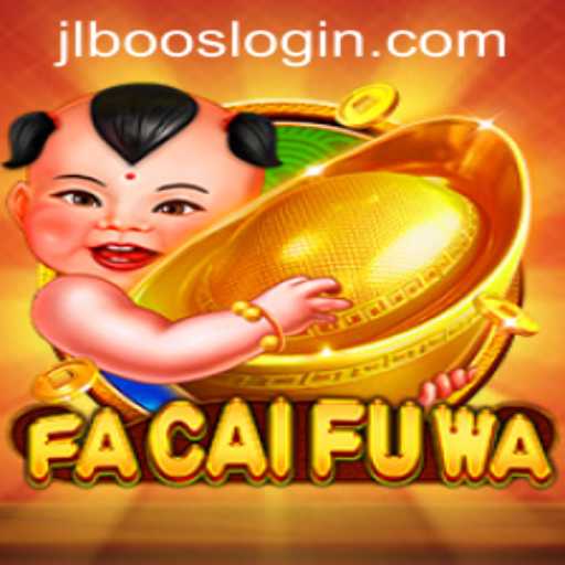Discover the Exciting World of FaCaiFuWa and Master the Art of JLBOOS LOGIN