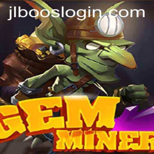 Exploring the World of GemMiner and the Role of JLBOOS LOGIN